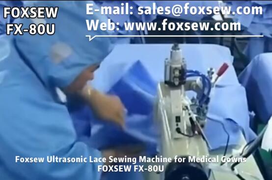 Ultrasonic Sewing Machine for Medical Gowns