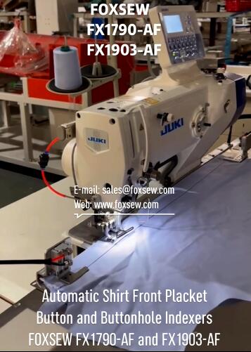 Automatic Front Placket Button and Buttonhole Indexers