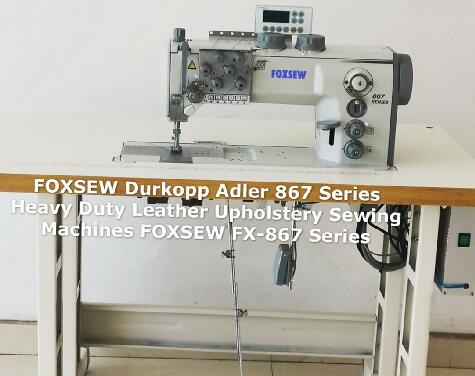 Durkopp Adler 867 Series Leather Upholstery Sewing Machine